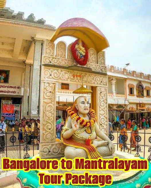 Bangalore to Mantralayam Tour Package