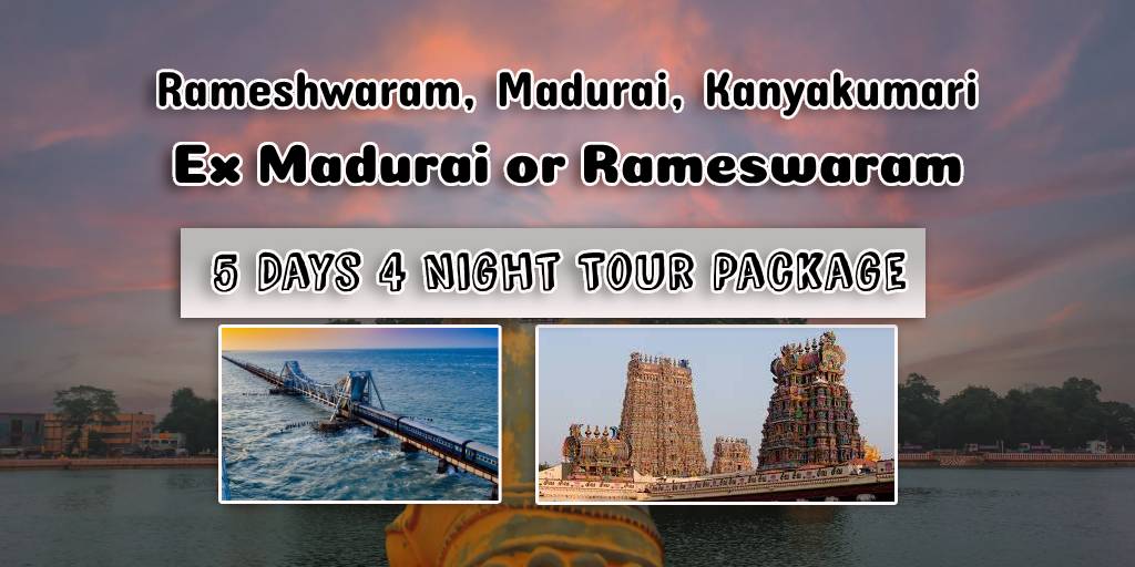 madurai, rameswaram, kanyakumari