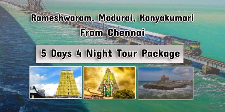 Chennai - Madurai Rameshwaram Kanyakumari Tour Package