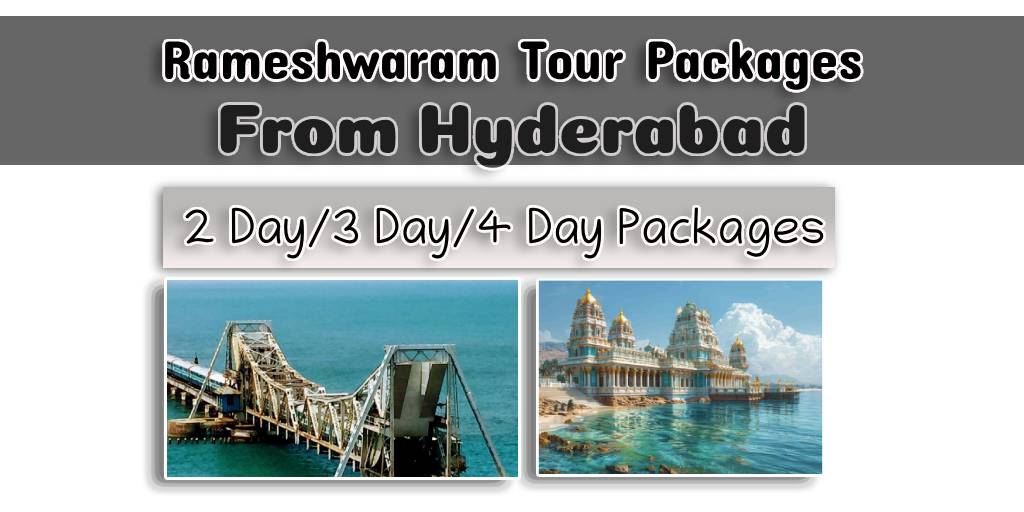 Rameshwaram Tour Packages from Hyderabad